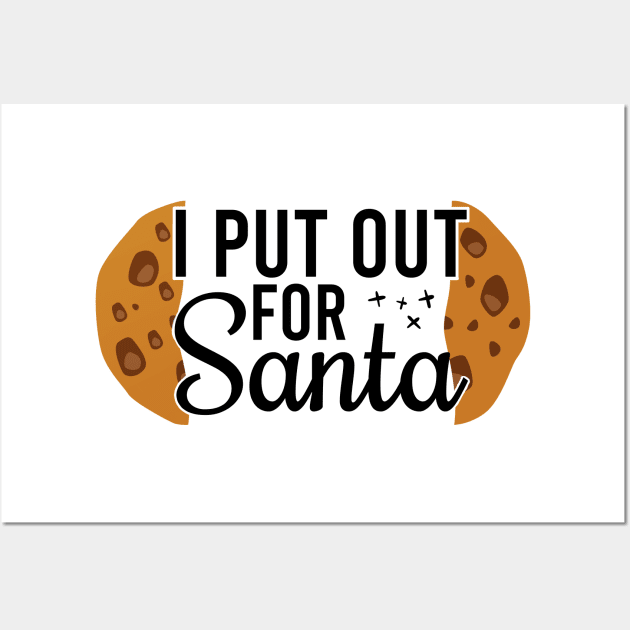 I Put Out For Santa Wall Art by Blonc